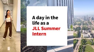 Heres a dayinthelife as a Summer Intern at JLL [upl. by Meibers]