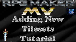 RPG Maker MV Adding Tilesets Tutorial [upl. by Pohsib956]