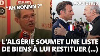 Bernard Lugan fait la liste des biens que lAlgérie devrait RENDRE à la FRANCE Chacun son tour [upl. by Nayd958]