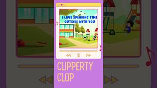 quotClipperty Clop  Fun Outdoor Adventure Song for Kids 🌞  Tiny Totz Kidzquot [upl. by Lubbi160]