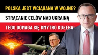 Mocne Polska Przystąpi do Wojny na Ukrainie Dmytro Kułeba Polska Ma Strącać CELE Nad Ukrainą [upl. by Lathe]