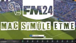 FM 24 MAÇLARI SİMÜLE ETME  HIZLI MAÇ SONU EKLENTİSİ [upl. by Kei]