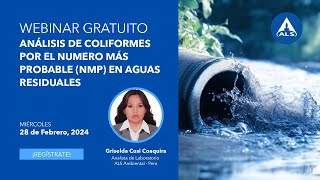 ALS Webinar Análisis de coliformes por el numero más probable NMP en aguas residuales [upl. by Acinorev]