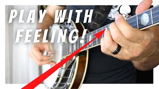 Heres How To Play the Banjo with Emotion and Feeling [upl. by Fanning]