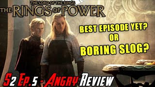 Rings of Power S2 Episode 5  A BORING SLOG  Angry Review [upl. by Marlin23]