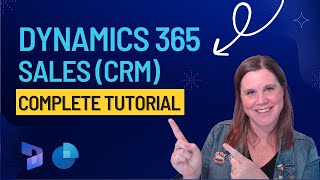 Microsoft Dynamics 365 Sales CRM Tutorial for Beginners [upl. by Gnilyam544]