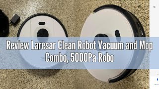 Review Laresar Clean Robot Vacuum and Mop Combo 5000Pa Robot Vacuum Cleaner with LIDAR Navigation [upl. by Ennaerb]