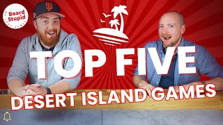 Top 5 Desert Island Games  What Board Games Would YOU Take on a Desert Island [upl. by Rola868]