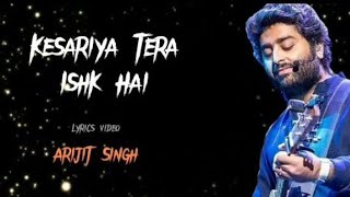 Lyrical Video kesariya Tera Ishq Hai Piya Arijit Singh song 🎶 🎵 youtube [upl. by Bobette]