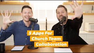 5 Apps For Church Team Collaboration and Communication [upl. by Aelegna]