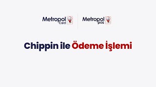 MetropolPos  Chippin ile Ödeme İşlemi [upl. by Duston]