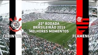 Melhores Momentos  Corinthians 1 x 0 Flamengo  Brasileirão  25102015 [upl. by Alger734]