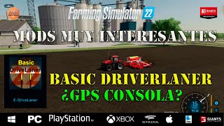 ESP FS22 PCCONSOLAS MODS INTERESANTES  BASIC DRIVELANER [upl. by Papagena]