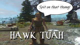 Hawk Tuah Girl Skyrim Shout  Spit On That Thang mod [upl. by Lunsford]