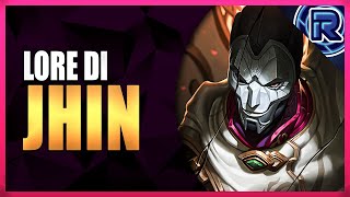 La LORE di JHIN  League of Legends [upl. by Aseen]