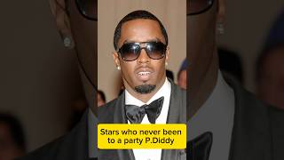 Stars who never been to a party PDiddy pdiddy [upl. by Lilaj]