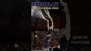 COLDPLAY 🎇 Fix You  Rome 2024 🎉 quotMusic of the Spheres World Tourquot [upl. by Brooks332]