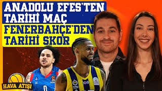 Real MadridAnadolu Efes Maçında 4 Rekor Fenerbahçenin Kazandıran Planı  Hava Atışı [upl. by Jordana267]