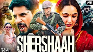 Shershaah Full Movie HD  Sidharth Malhotra  Kiara Advani  Nikitin Dheer  Review amp Facts HD [upl. by Ynnahc]