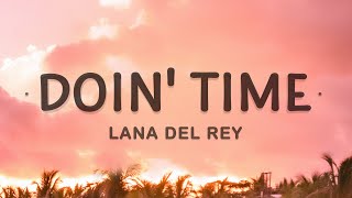 Lana Del Rey  Doin Time Lyrics  Evil most definitely [upl. by Grath249]