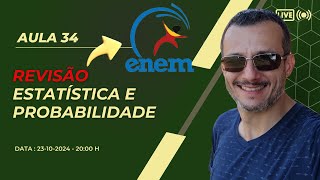 Revisão de Matemática para o ENEM  Estatística e Probabilidade  Aula 034 [upl. by Aerdnod]