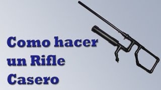 Como hacer un Rifle Casero Tutorial Paso a Paso [upl. by Isolde]