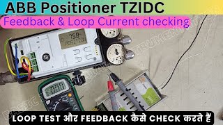 ABB Positioner TZIDC V18345 Loop Current checking  feedback checking abb positioner v18345 [upl. by Werdnael]