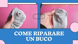 Come riparare un buco  RammendoCucitura invisibile [upl. by Grimaud]