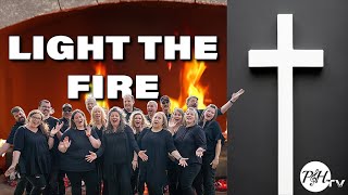 Light the Fire Official Music Video  Praise and Harmony [upl. by Calondra]