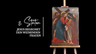 Jesus begegnet den weinenden Frauen 8 Station  Der Kreuzweg mit Bischof Stefan Oster [upl. by Oiliruam737]