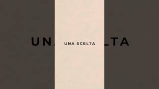 UNA SCELTA [upl. by Beryl]