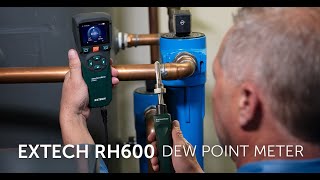 Protect Your Compressed Air Quality with the Extech RH600 Dew Point Meter [upl. by Aneehsal]