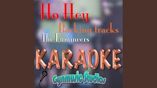 Ho Hey Karaoke Version Originally Performed by The Lumineers [upl. by Naffets]