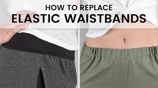 How to Replace Elastic Waistbands [upl. by Etsirhc]