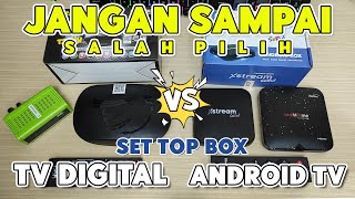 JANGAN SALAH PILIH STB Android Atau STB TV Digital  Mana Yang Lebih Baik [upl. by Steere625]