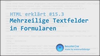 HTML erklärt 153 Mehrzeilige Textfelder in Formularen [upl. by Paluas]