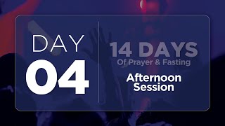 14 DAYS OF PRAYER AND FASTING  DAY 4  AFTERNOON SESSION [upl. by Natanoy]