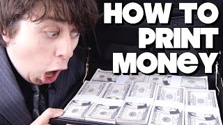 How To Print Money [upl. by Ike]