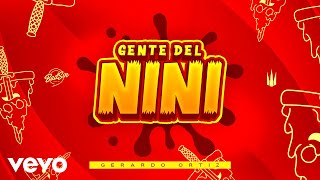 Gerardo Ortiz  Gente del Nini Official Lyric Video [upl. by Nitin923]