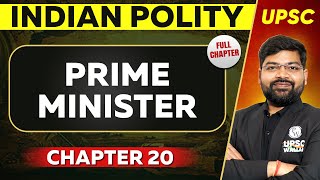 Prime Minister FULL CHAPTER  Indian Polity Laxmikant Chapter 20  UPSC Preparation ⚡ [upl. by Rechaba]