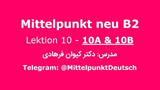 Mittelpunkt B2  Lektion 10  10Aamp10B آموزش میتل پونکت [upl. by Melli]