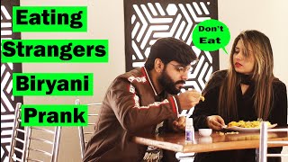 Eating Strangers Biryani Prank  Pranks In Pakistan  Humanitarians [upl. by Hctud]