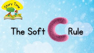 Story Of The Soft C Rule With A Song [upl. by Esdras]