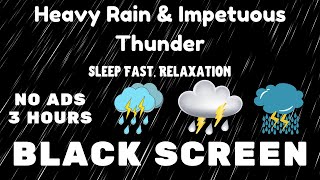 Goodbye Insomnia in 3 Minutes  Heavy Rain amp Impetuous Thunder  Sleep Fast Relaxation [upl. by Atnima]