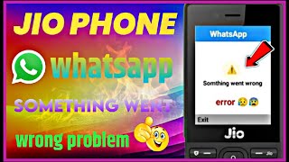 How to Resolve WhatsApp Errors on Jio Phone  Jio Phone WhatsApp Error Solutions and Tips [upl. by Yhtommit]