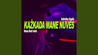 Kažkada mane nuves feat Gabrielius Vagelis Remix [upl. by Aeslehs875]