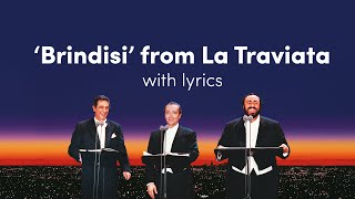 The Three Tenors Brindisi from Verdis La TraviataLyric Video [upl. by Anera]