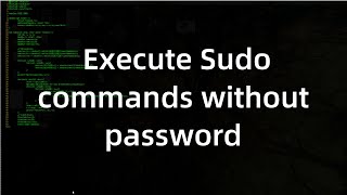 How to execute all sudo commands without password [upl. by Zuckerman149]