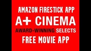 FREE MOVIE FIRESTICK APP A CINEMA bonus video [upl. by Hibben8]