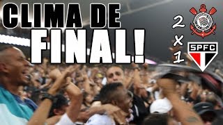 Arena FERVEU Fiel ESPETACULAR Corinthians 2x1 São Paulo [upl. by Latsyk]